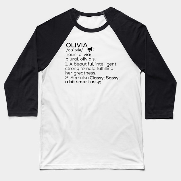 Olivia Name Definition Olivia Female Name Baseball T-Shirt by TeeLogic